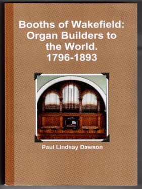Booths of Wakefield; Organ Builders to the World